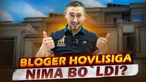 БЛОГЕР ХОВЛИСИДА ҚИЛИНАЁТГАН ИШЛАР.