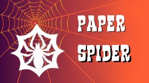 DIY How To Make PAPER SPIDER / Paper Craft / ORIGAMI SPIDER For Halloween / Halloween Craft