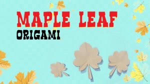 How To Make Paper Autumn Maple Leaf | Origami autumn leaves | Кленовый лист из бумаги