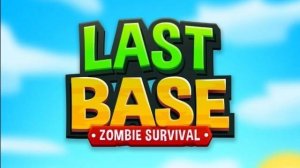 Last Base: Zombie Survival|Mobile Games