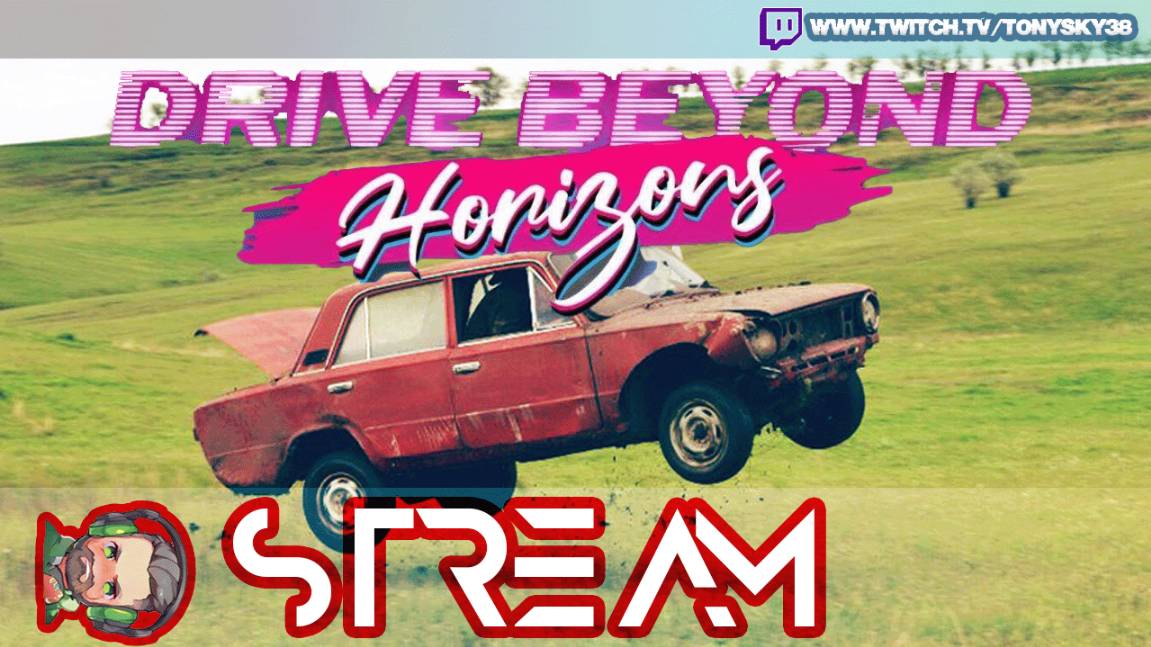 🔴Погнали кататься Drive Beyond Horizons 💤