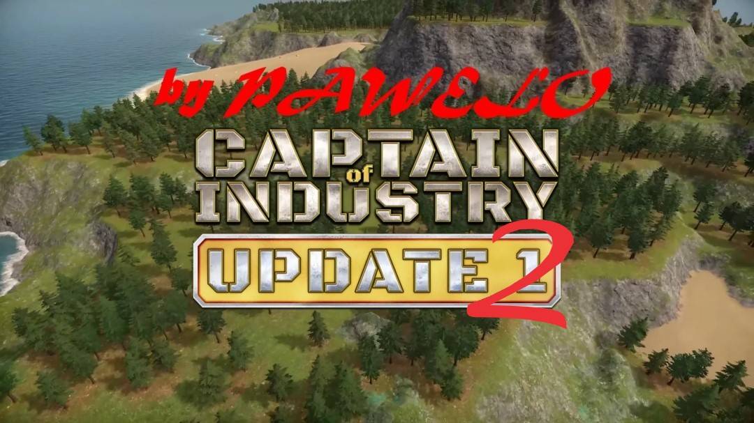 Captain of Industry "UPDATE 2" by PAWELO выпуск 87