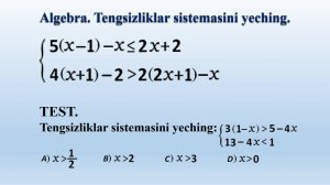 Bir noma’malumli tengsizliklar sistemalari. 5(x-1)-x ≤ 2x+2 va 4(x+1)-2 ﹥ 2(2x+1)-x