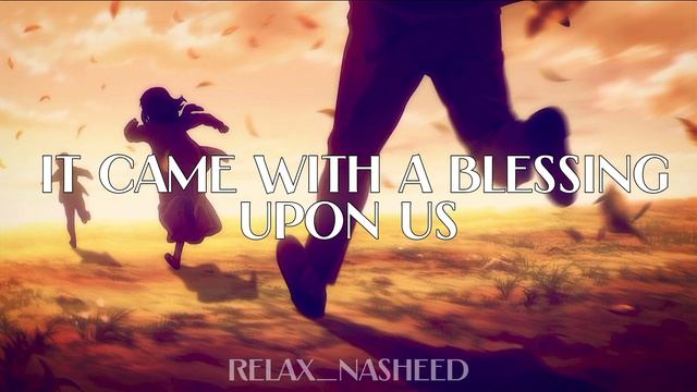 Nasheed - IT CAME WITH A BLESSING UPON US | Красивый нашид смотреть онлайн
