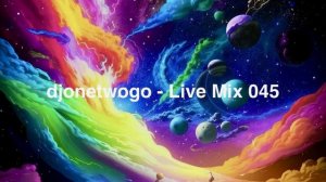 djonetwogo - Live Mix 045