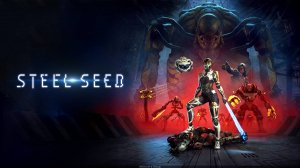 Steel Seed - Сила стэлса #3