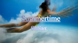 Summertime SkSax