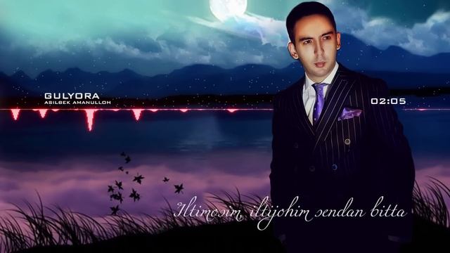 Asilbek Amanulloh - Gulyora | Асилбек Амануллох - Гулёра (music version) смотреть онлайн