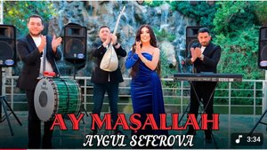 AYGÜL SEFEROVA - AY MAŞALLAH