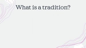 Traditions and culture