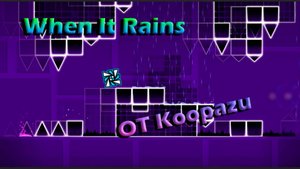 Когда на уровне идёт дождь | When It Rains от Koopazu 100% [VoidiK]