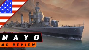 ЭСМИНЕЦ MAYO! ГДЕ-ТО Я УЖЕ ЭТО ВИДЕЛ?! МИР КОРАБЛЕЙ