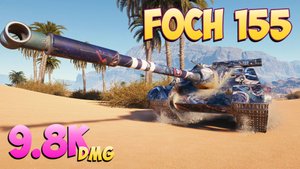 Foch 155 - 5 Фрагов 9.8K Урона - Ответственный! - Мир Танков