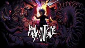 Хоррор Стрим: Look Outside