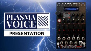 Gamechanger Audio Plasma Voice: High Voltage Synth