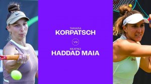 24.06.2024. Тамара Корпач - Беатрис Хаддад Майя. WTA Bad Homburg. Korpatsch - Haddad Maia