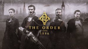 ИГРОФИЛЬМ THE ORDER 1886 [4K] ➤ Полное Прохождение Игры Орден 1886 ➤ Фильм На Русском