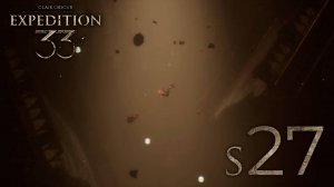 Нельзя просто так взять и перейти мост - 27 - Expedition 33: Clair Obscur