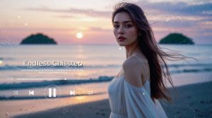 Soft Deep House & Chillstep