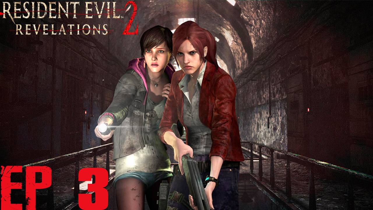Прохождение игры - Resident Evil Revelations 2 (без комментариев)
