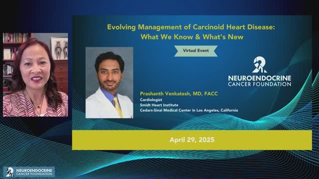 Evolving Management of Carcinoid Heart Disease - Prashanth Venkatesh, MD, FACC - April 29, 2025