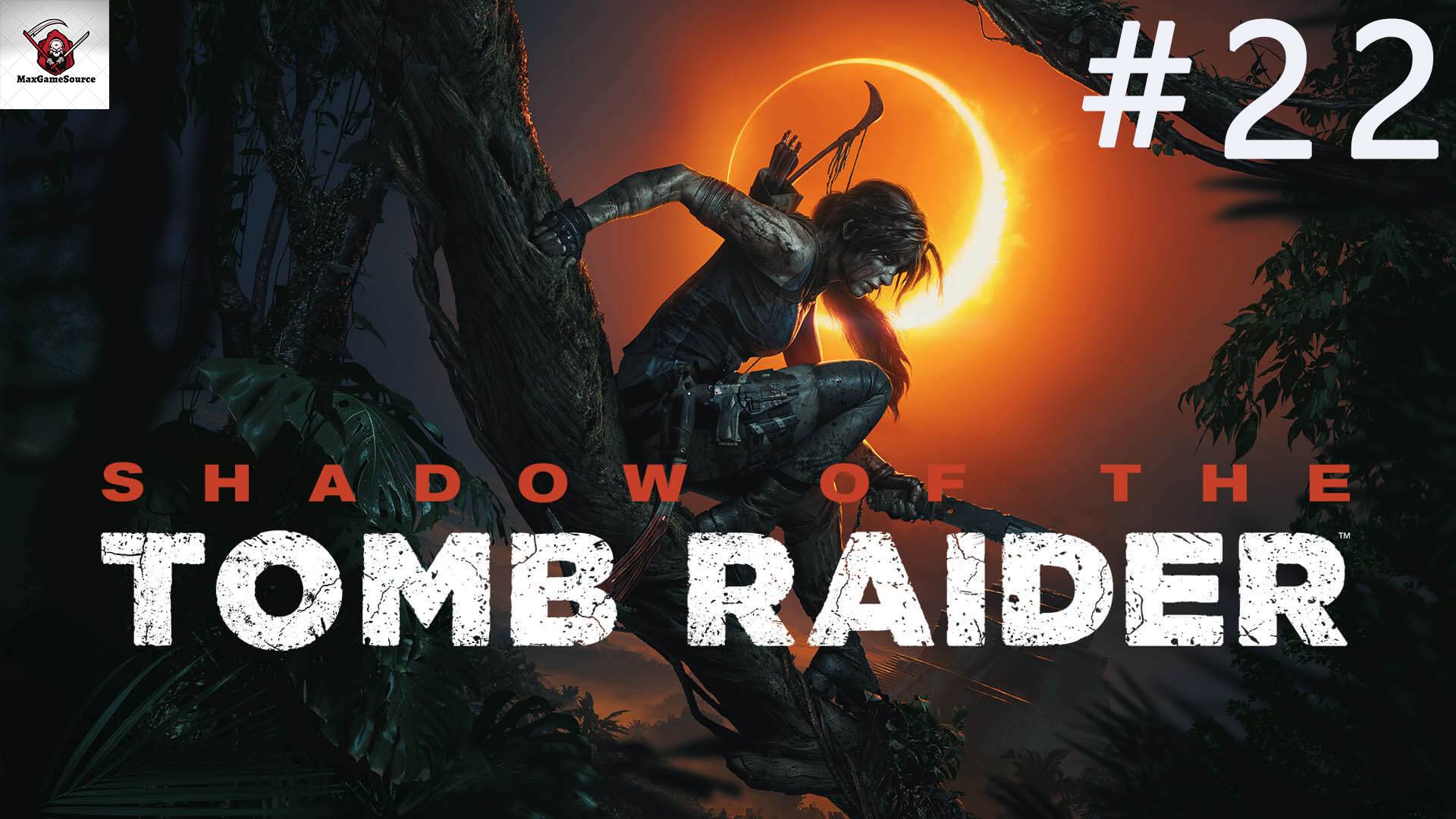 Shadow of the Tomb Raider➤ПРОХОЖДЕНИЕ #22 Финал➤Город Змея смотреть онлайн
