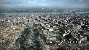 Звуки войны. Городская фабричная атмосфера. Атмосфера битвы
