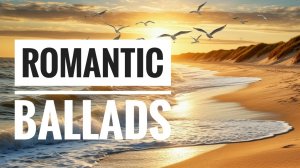 ROMANTIC BALLADS | Музыка для настроения 🎧 | Плейлист мая