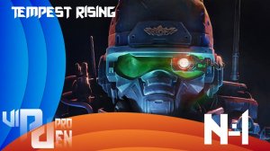 Tempest Rising. 1 часть.