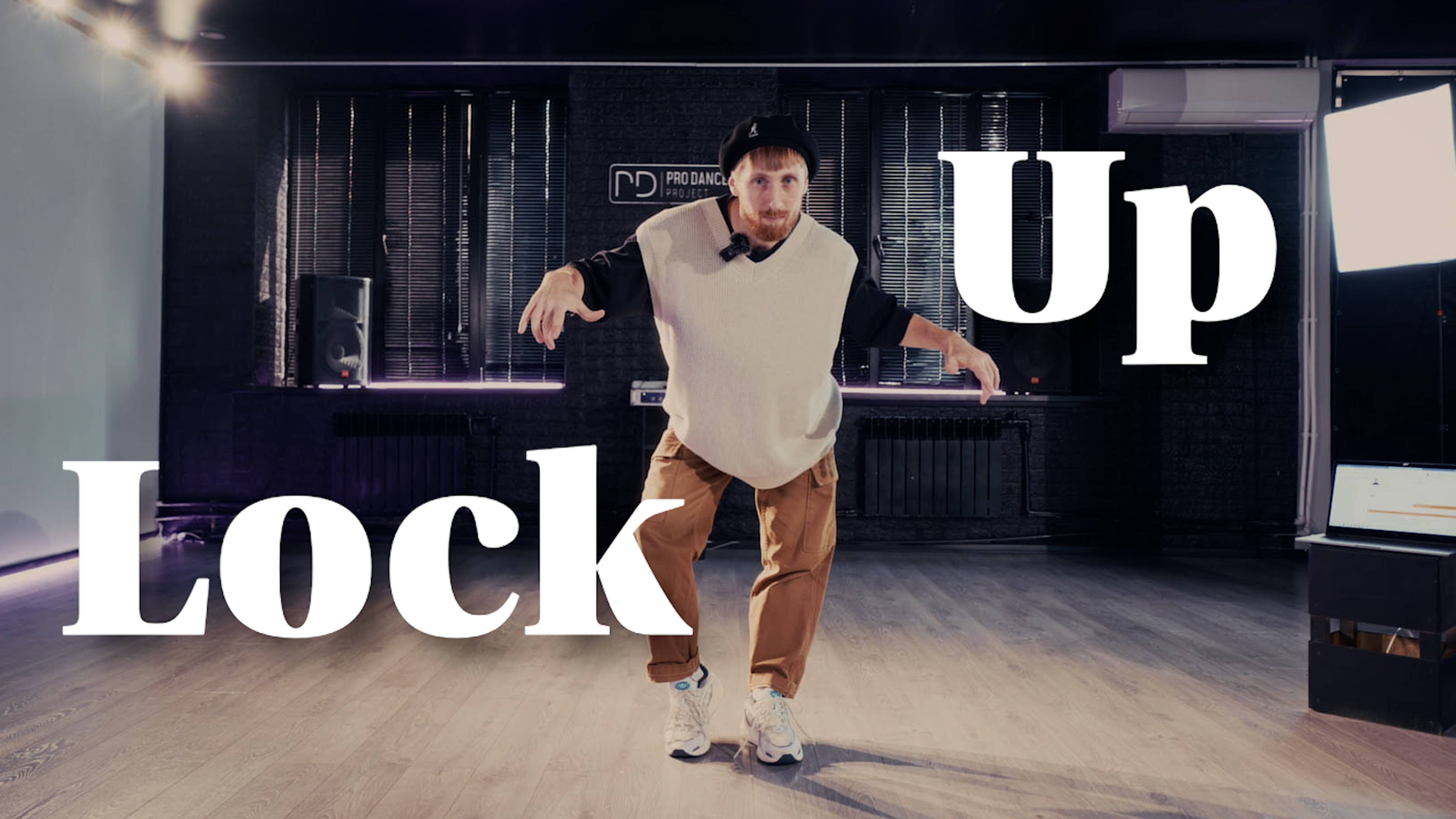 Locking - Уроки по базовым движениям Локинга - Урок 1. Lock, Up, Up and Lock смотреть онлайн