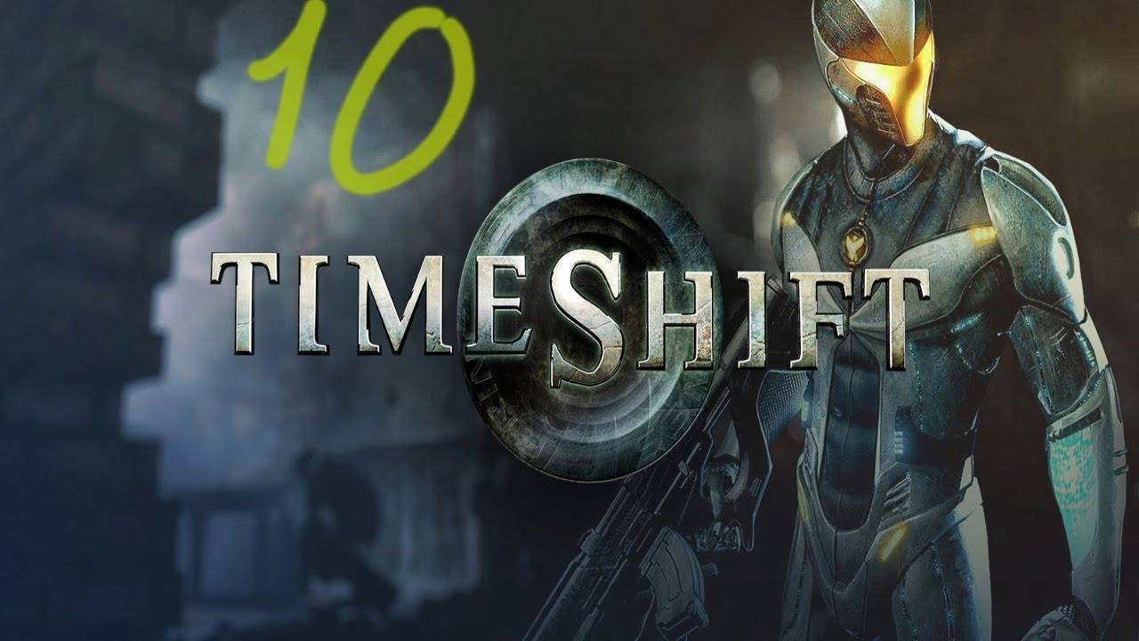 Прохождение TimeShift #10 (Слабое место)