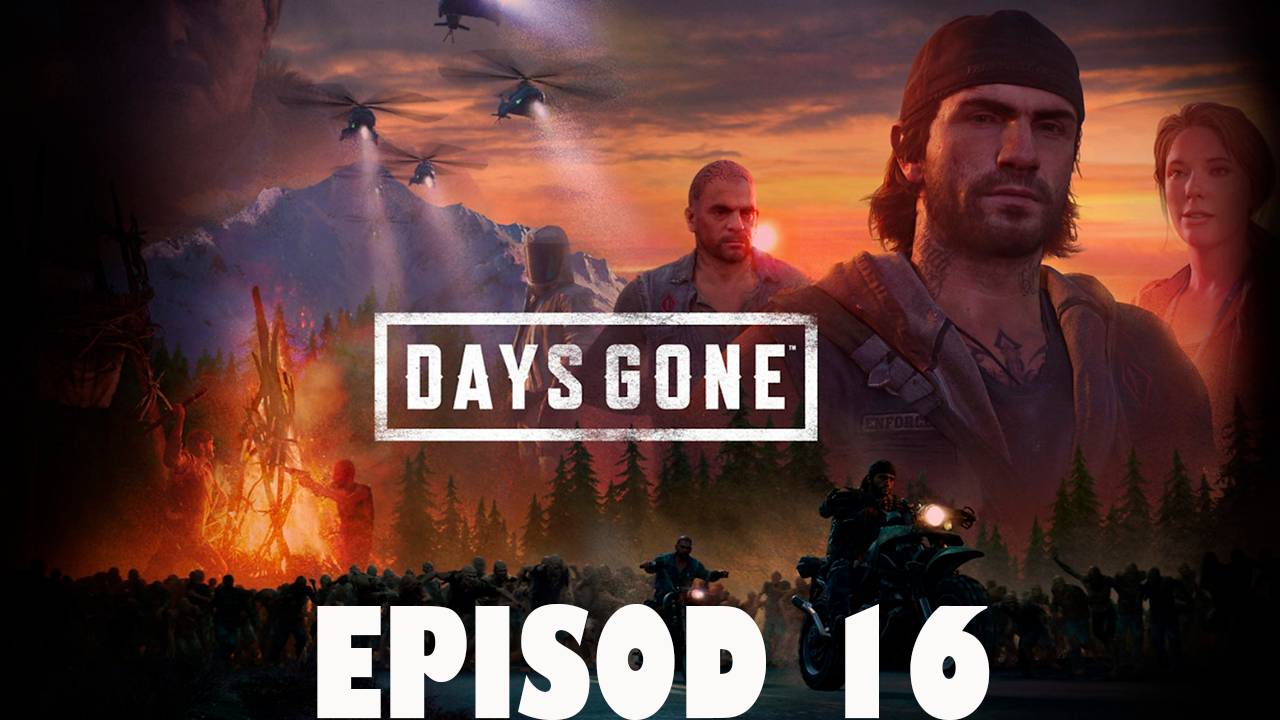 Прохождение игры - Days Gone (без комментариев)
