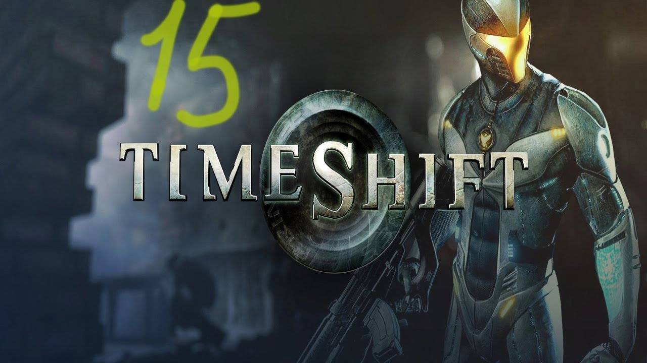 Прохождение TimeShift #15 (Снова на заводе)