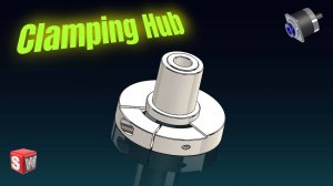 Зажимная ступица | Часть 2 проекта Планетарная передача (Clamping Hub)