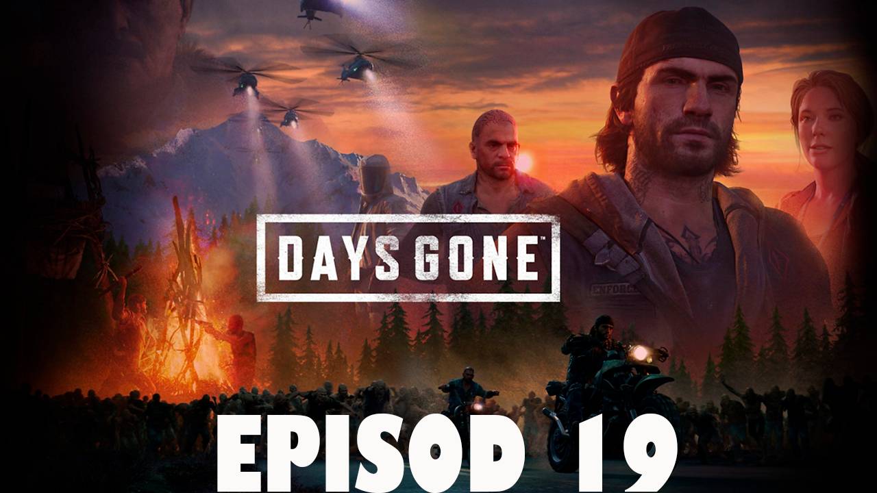 Прохождение игры - Days Gone (без комментариев)