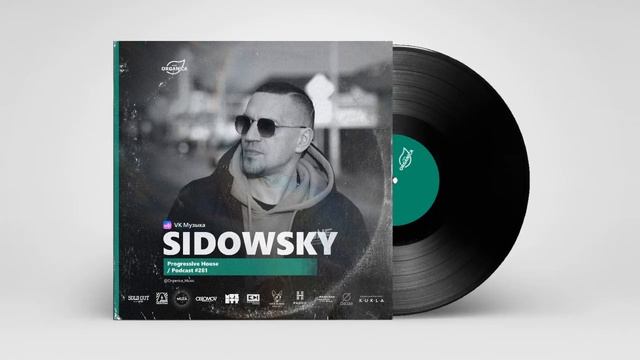 by Sidowsky @Organica_Music / Progressive House Podcast #281