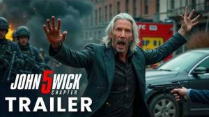 Трейлер:Джон Уик: Глава 5 (2025)