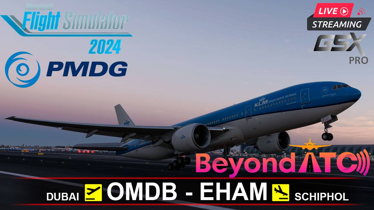 ✈️MSFS2024 | PMDG BOEING 777-200ER | ДУБАЙ - АМСТЕРДАМ