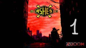 Прохождение Ashes 2063 #1 (Tutorial)