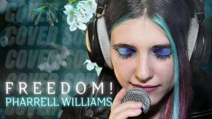 Anastasia Zvereva - Freedom! (Cover Pharrell Williams)