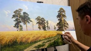 Показываю видео-процесс. Пишу Копию картины Ивана Шишкина "Рожь" маслом на холсте.