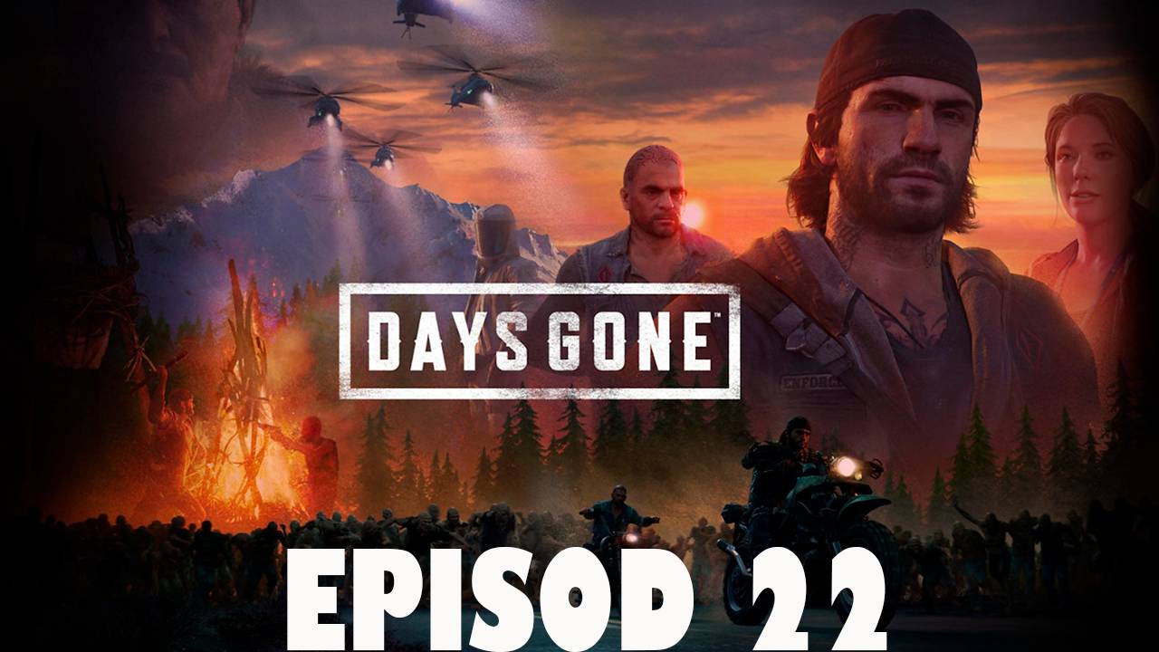 Прохождение игры - Days Gone (без комментариев)