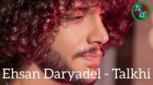 Ehsan Daryadel - Talkhi / Эҳсон Дарёдил - Талхи