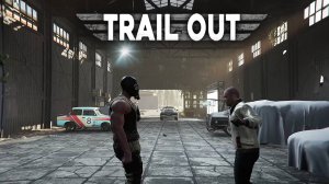 Улучшение для гаража. TRAIL OUT #28.