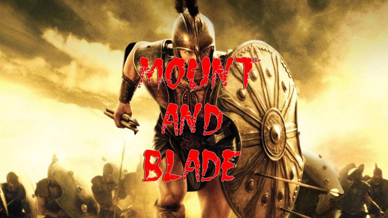 Создаем свой мир в игре Mount and Blade