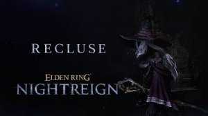 Elden Ring Nightreign - Трейлер персонажа Recluse