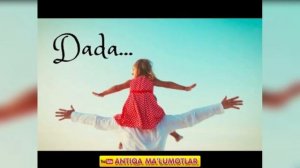 Ота хакида жуда тасирли шер дадамни согиндим йиглатувчи шер Otasi borlar otangizni qadriga yeting