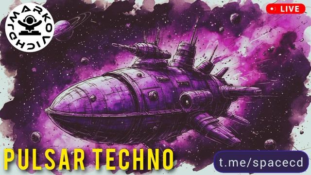DJ SPACE - красивая космическая техно музыка 2025 - DJ MARKOVICH - PULSAR TECHNO - SPACE CD