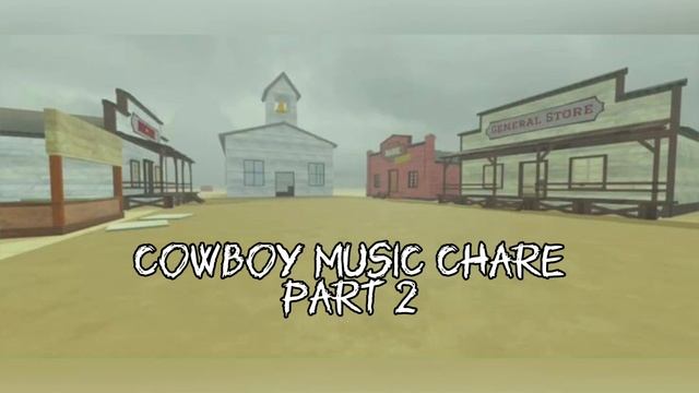cowboy music chare
part 2