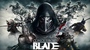 Conqueror's Blade